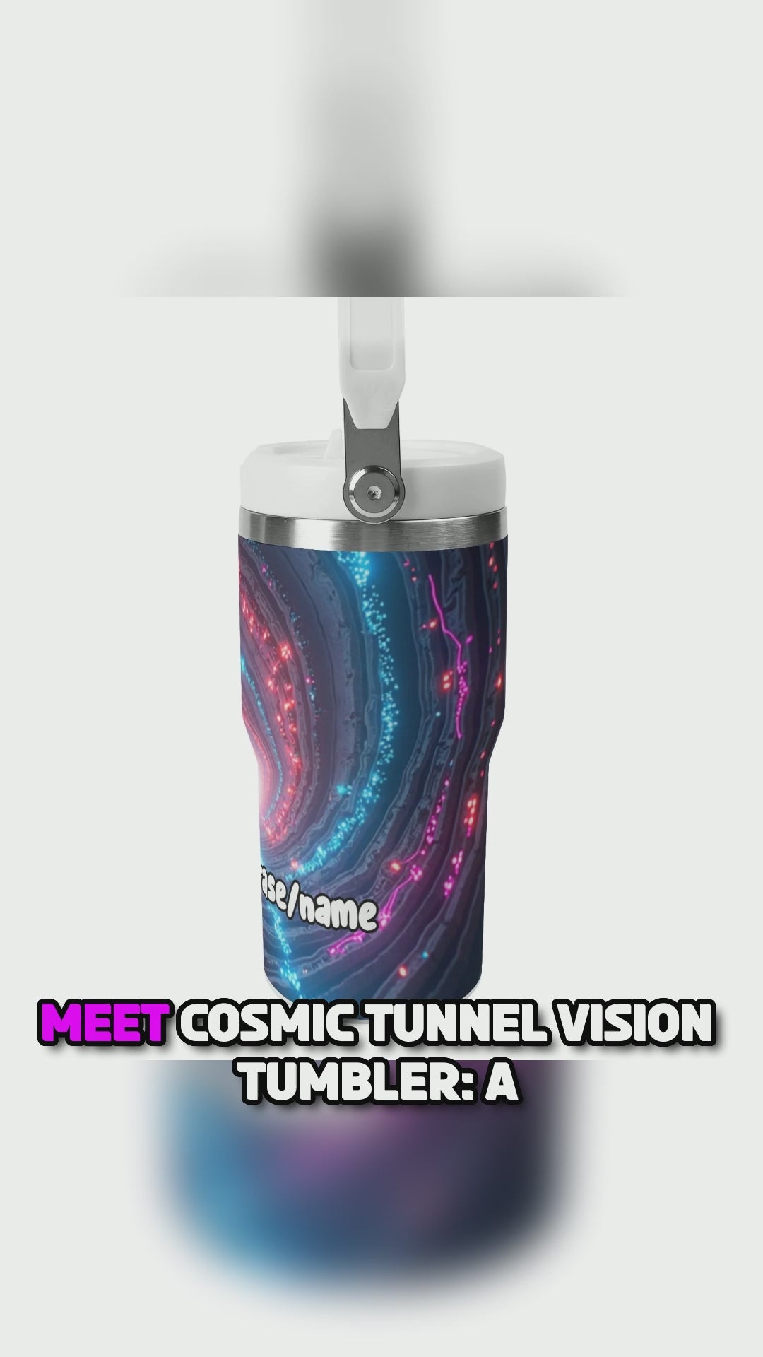 Load video: Meet the Cosmic Tunnel Vision Stainless Steel  20oz Tumbler